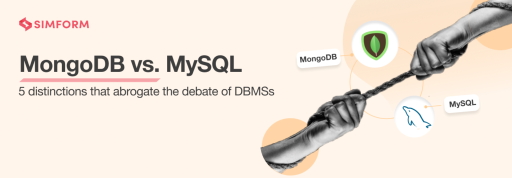 MongoDB Vs. MySQL: 5 Differentiators To Settle The Debate Of DBMSs