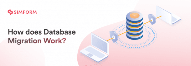 How Does Database Migration Work? [Ultimate Checklist]