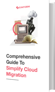 Guide To Simplify Cloud Migration