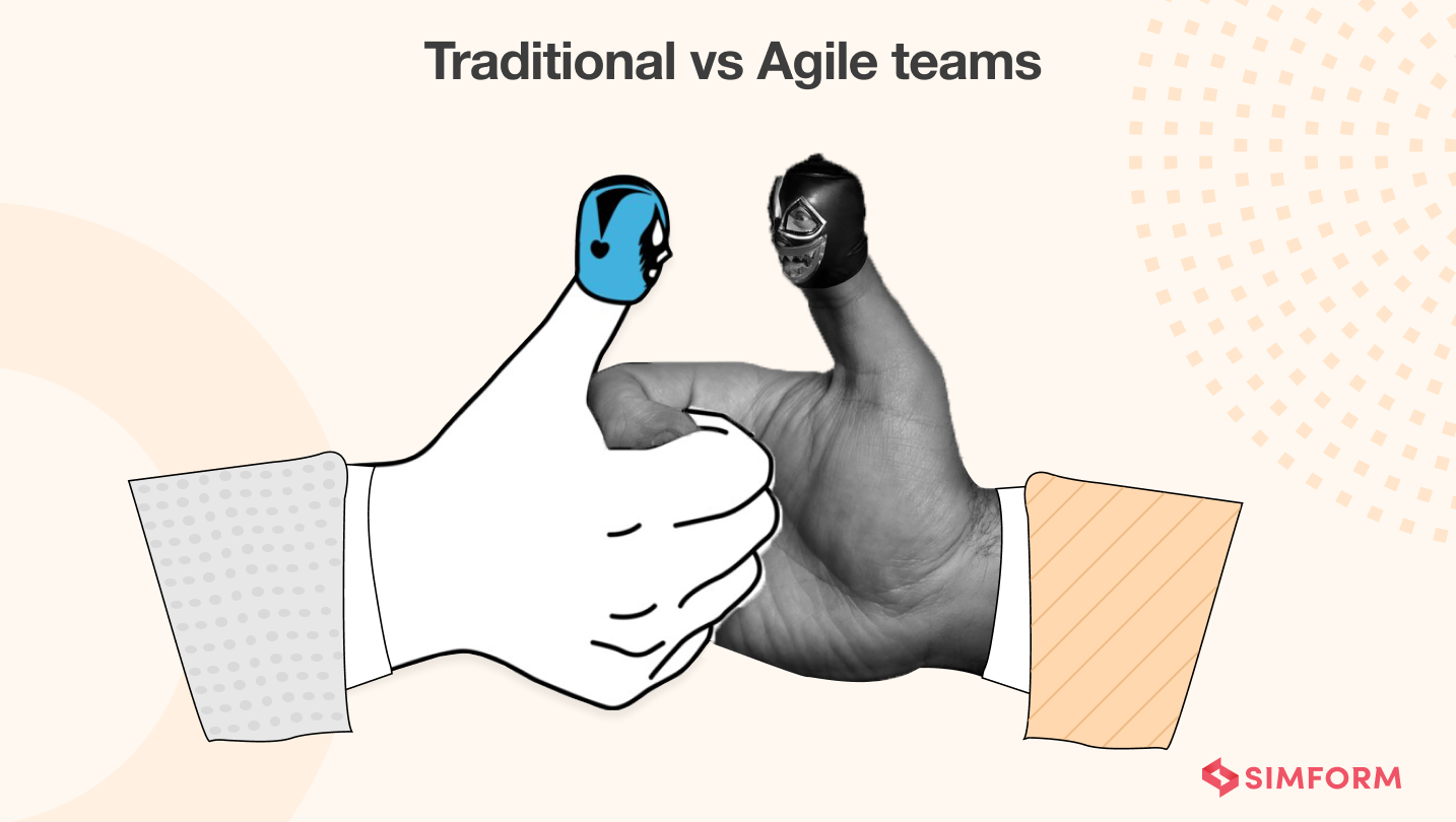 Traditional vs Agile Teams