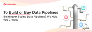 Build or buy data pipelines