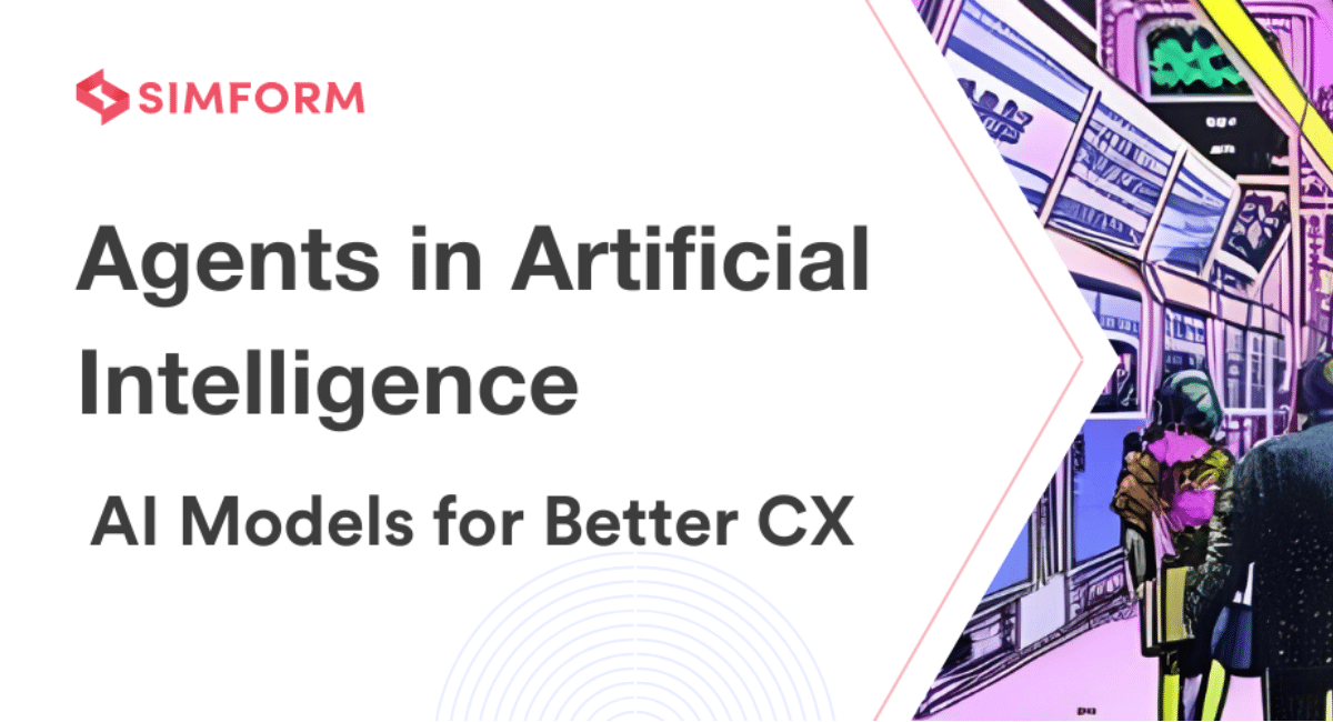 How Are Agents In AI Transforming Customer Experience?